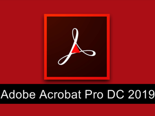 牛B的PDF神器 Adobe Acrobat Pro DC 2019破解版下载