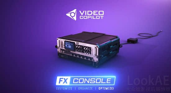 AE插件-特效管理控制工具 VideoCopilot FXConsole v1.0.5 Win/Mac + 使用教程